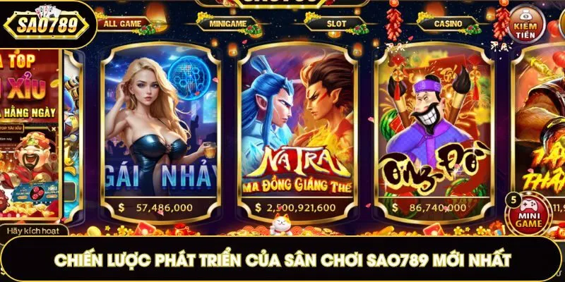 Chiến lược phát triển của sân chơi Sao789 mới nhất