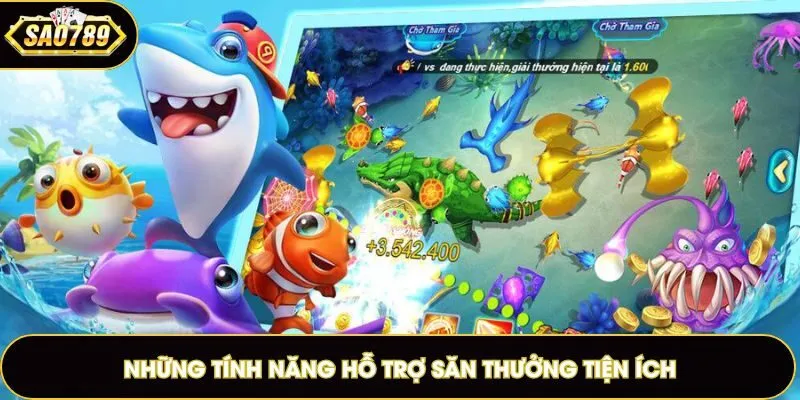Hệ thống tính năng hỗ trợ gia tăng phần thưởng lớn