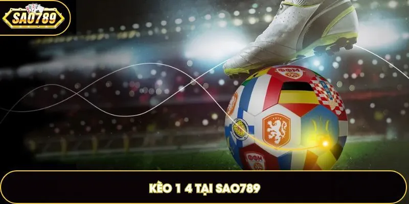Kèo 1 4